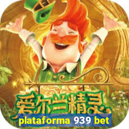 plataforma 939 bet